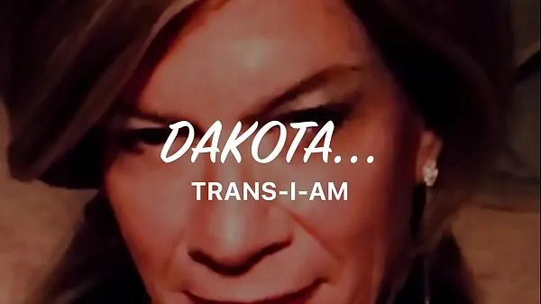 XXX Dakota: Trans-I-am warm Tube