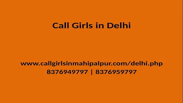 XXX QUALITY TIME SPEND WITH OUR MODEL GIRLS GENUINE SERVICE PROVIDER IN DELHI warm Tube
