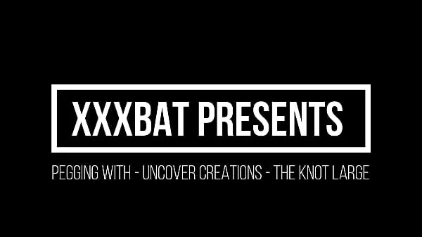 XXX XXXBat pegging with Uncover Creations the Knot Large 따뜻한 튜브